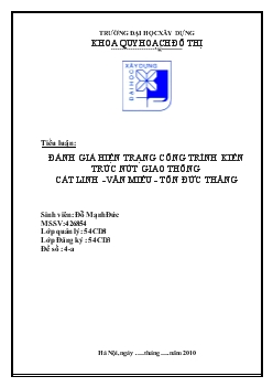 Tiểu luận Đánh giá hiện trạng công trình kiến trúc nút giao thông Cát Linh -Văn Miếu - Tôn Đức Thắng