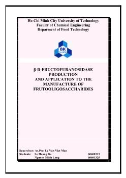 Luận văn Β-D-fructofuranosidase production and application to the manufacture of frutooligosaccharides