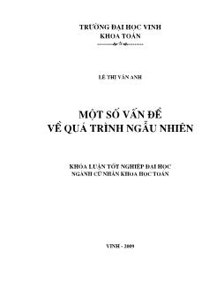 Khóa luận Một số vấn đề về quá trình ngẫu nhiên