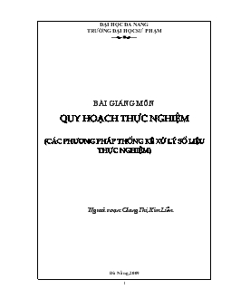 Bài giảng Quy hoạch thực nghiệm (các phương pháp thống kê xử lý số liệu thực nghiệm)