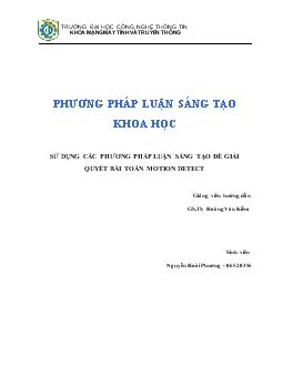 Đề tài Sử dụng các phương pháp luận sáng tạo để giải quyết bài toán motion detect