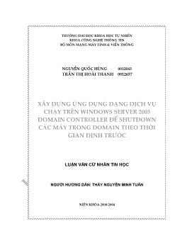 Luận văn Xây dựng ứng dụng dạng dịch vụ chạy trên windows server 2003 domain controller để shutdown các máy trong domain theo thời gian định trước