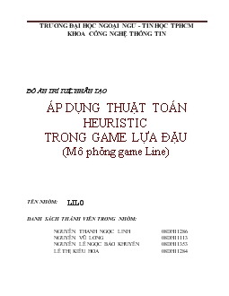 Đồ án Trí tuệ nhân tạo - Áp dụng thuật toán Heuristic trong game lựa đậu (mô phỏng game line)