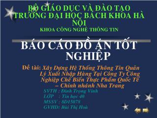 Đồ án Xây dựng hệ thống thông tin quản lý xuất nhập hàng tại công ty công nghiệp chế biến thực phẩm quốc tế – chinh nhánh Nha Trang