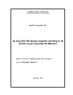 Khóa luận Áp dụng Data Warehouse trong phân tích thông tin về các dịch vụ giá trị gia tăng trên điện thoại