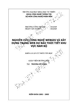 Luận văn Nghiên cứu công nghệ web GIS và xây dựng trang web dự báo thời tiết khu vực nam bộ