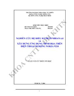Luận văn Nghiên cứu hệ điều hành symbian 6.0 và xây dựng ứng dụng minh họa trên điện thoại di động nokia 9210