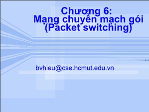 Bài giảng Mạng chuyển mạch gói (Packet switching)