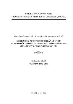 Đề tài Nghiên cứu áp dụng các chuẩn lưu trữ và trao đổi thông tin trong hệ thống thông tin khoa học và công nghệ quốc gia