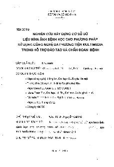 Đề tài Nghiên cứu xây dựng cơ sở dữ liệu hình ảnh bệnh học cho phương pháp sử dụng công nghệ đa phương tiện multimedia trong hỗ trợ đào tạo và chuẩn đoán bệnh