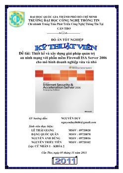 Đồ án Thiết kế và xây dựng giải pháp quản trị an ninh mạng với phần mềm Firewall ISA Server 2006 cho mô hình doanh nghiệp vừa và nhỏ