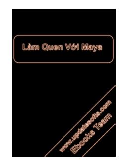 Ebook Làm quen với Maya