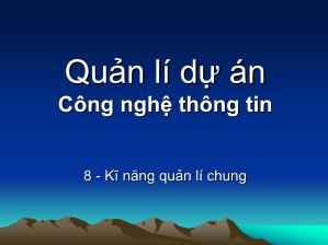 Kỹ năng chung quản lí dự án công nghệ thông tin