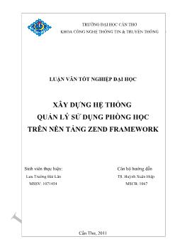 Luận văn Xây dựng hệ thống quản lý sử dụng phòng học trên nền tảng Zend Framework
