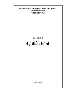 Bài giảng Hệ điều hành - Học viện công nghệ bưu chính viễn thông