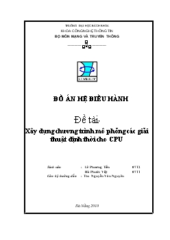Đồ án Xây dựng chương trình mô phỏng các giải thuật định thời cho CPU
