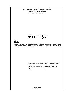 Tiểu luận Ngoại giao Việt Nam giai đoạn 1975-1985