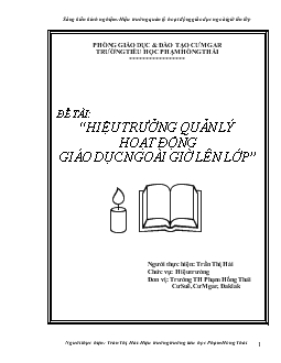 Đề tài Hiệu trưởng quản lý hoạt động giáo dục ngoài giờ lên lớp