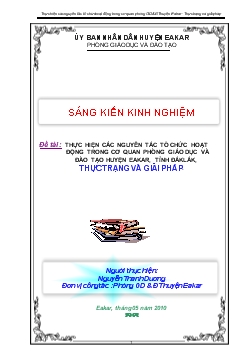 Đề tài Thực hiện các nguyên tắc tổ chức hoạt động trong cơ quan phòng giáo dục và đào tạo huyện Eakar, tỉnh Đắklắk, thực trạng và giải pháp