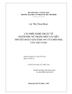 Luận văn Cái nhìn nghệ thuật về người phụ nữ trong một vài tiểu thuyết đoạt giải năm 1991 của hội nhà văn Việt Nam