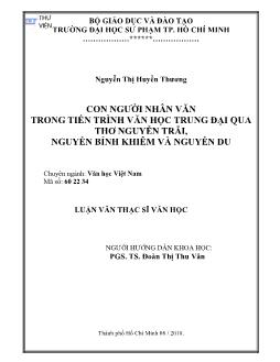 Luận văn Con người nhân văn trong tiến trình văn học trung đại qua thơ Nguyễn Trãi, Nguyễn Bỉnh Khiêm và Nguyễn Du