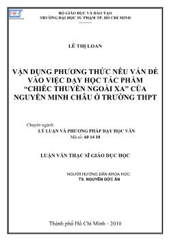 Luận văn Vận dụng phương thức nêu vấn đề vào việc dạy học tác phẩm Chiếc thuyền ngoài xa của Nguyễn Minh Châu ở trường THPT