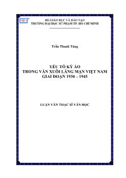 Luận văn Yếu tố kỳ ảo trong văn xuôi lãng mạn Việt Nam giai đoạn 1930 – 1945