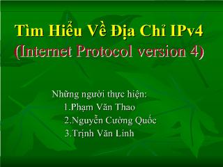 Đề tài Tìm hiểu về địa chỉ IPv4 (internet protocol version 4)
