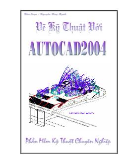 Giáo trình Vẽ kỹ thuật bằng AutoCad 2004