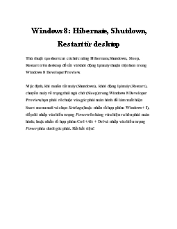 Windows 8: Hibernate, Shutdown, Restart từ desktop