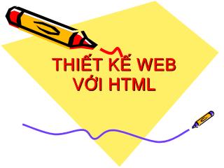 Bài giảng Thiết kế web với HTML