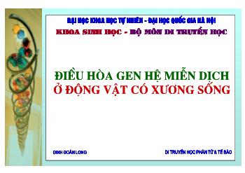 Bài giảng Điều hòa gen hệ miễn dịch ở động vật có xương sống