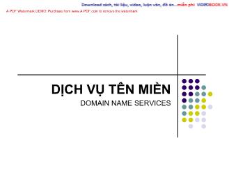 Bài giảng Dịch vụ tên miền Domain Name Services