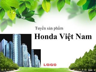 Đề tài Nghiên cứu tuyến sản phẩm của công ty Honda Việt Nam