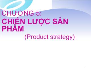Bài giảng Chiến lược sản phẩm (product strategy)