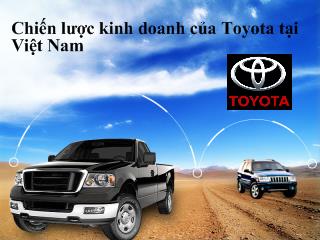 Đề tài Chiến lược kinh doanh của Toyota tại Việt Nam