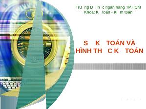 Bài giảng Sổ kế toán và hình thức kế toán