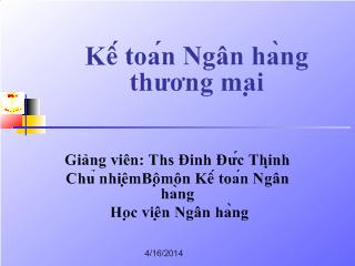 Bài giảng Kế toán Ngân hàng thương mại - Kế toán nghiệp vụ huy động vốn