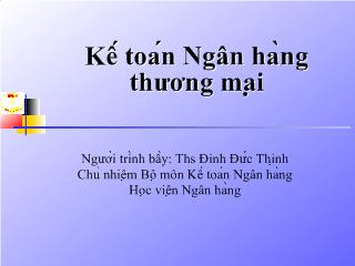 Bài giảng Kế toán Ngân hàng thương mại - Kế toán nghiệp vụ thanh toán vốn giữa các Ngân hàng