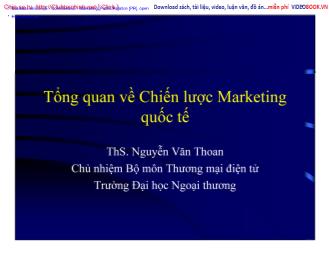 Bài giảng Tổng quan về Chiến lược Marketing quốc tế