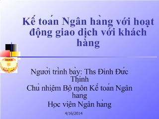 Chuyên đề Kế toán Ngân hàng với hoạt động giao dịch với khách hàng