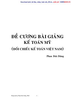 Đề cương bài giảng kế toán Mỹ (đối chiếu kế toán Việt Nam)