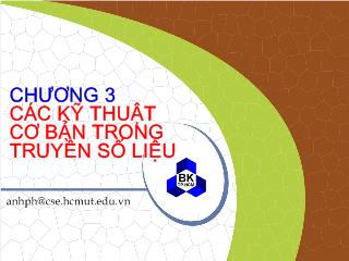 Bài giảng Các kỹ thuật cơ bản trong truyền số liệu