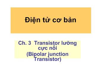 Bài giảng Điện tử cơ bản - Transistor lưỡng cực nối