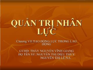 Bài giảng Quản trị nguồn nhân lực - Tạo động lực trong lao động