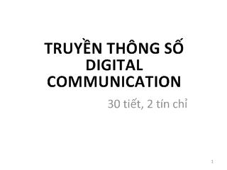 Bài giảng Truyền thông số - Digital Communication