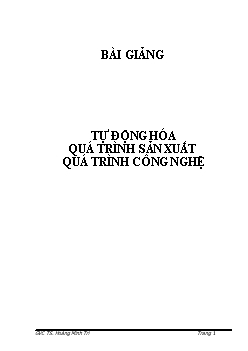 Bài giảng Tự động hóa quá trình sản xuất quá trình công nghệ