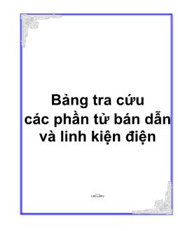 Bảng tra cứu các phần tử bán dẫn và linh kiện điện