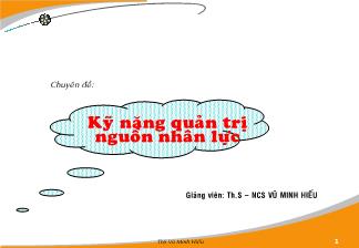 Chuyên đề Kỹ năng quản trị nguồn nhân lực - Duy trì nguồn nhân lực