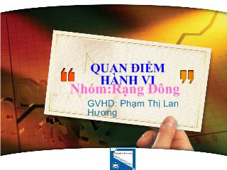 Chuyên đề Quan điểm hành vi